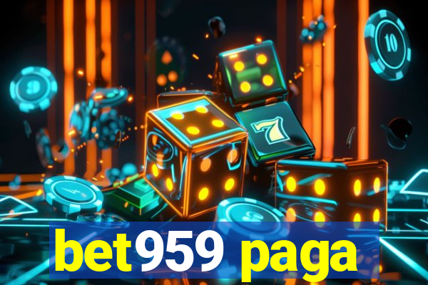 bet959 paga
